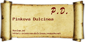 Pinkova Dulcinea névjegykártya